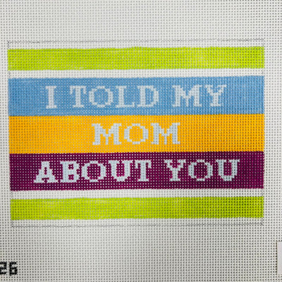 Tattle Tale - I told my mom about you  Needlepoint Canvas