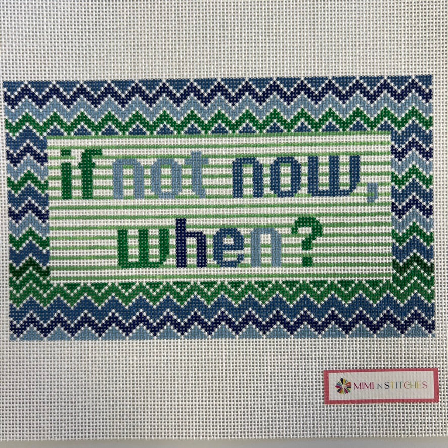 If Not Now Blue Needlepoint Canvas
