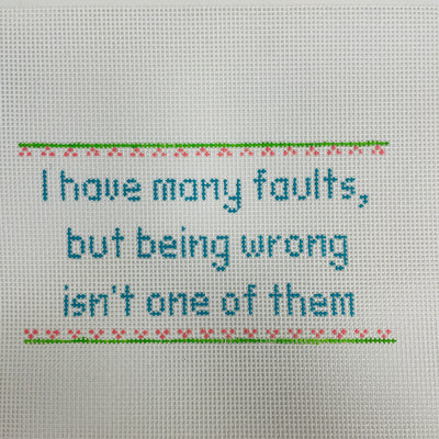 Many Faults but Not Wrong Needlepoint Canvas