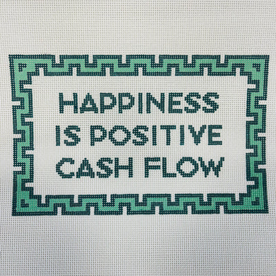 Happiness Is Positive Cash Flow Needlepoint Canvas