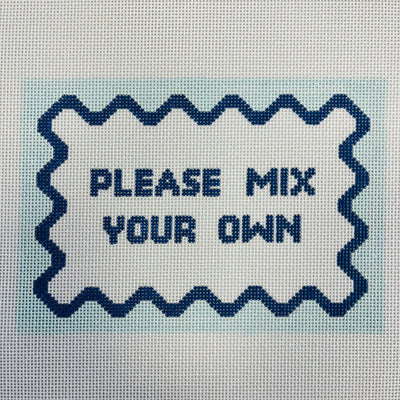 Please Mix Your Own Needlepoint Canvas