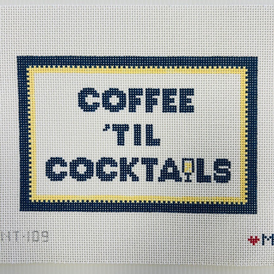 COFFEE TIL COCKTAILS needlepoint canvas - Bargello Needlepoint