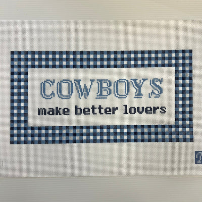 Cowboys Make Better Lovers needlepoint canvas - Bargello Needlepoint
