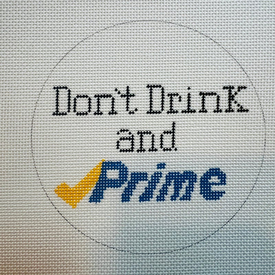 Don't Drink And Prime needlepoint canvas - Bargello Needlepoint