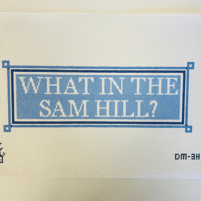 What the Sam Hill? needlepoint canvas - Bargello Needlepoint