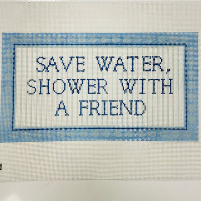 Save Water, Shower with a Friend Needlepoint Canvas