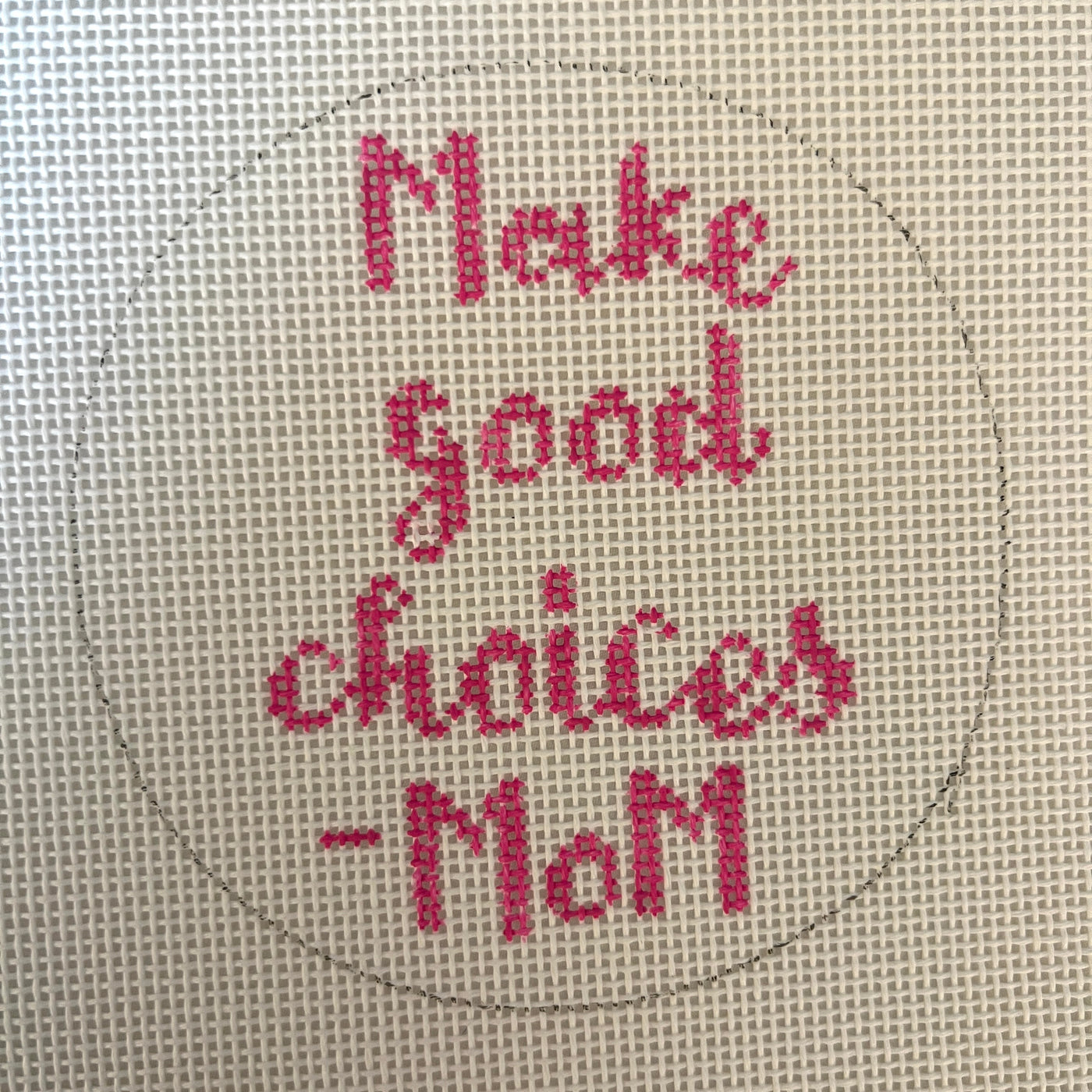 Make Good Choices Needlepoint Canvas
