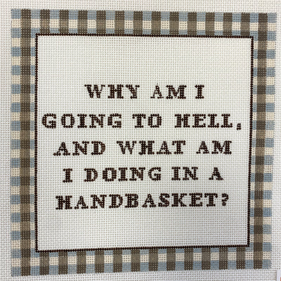 Hell in a Handbasket Needlepoint Canvas