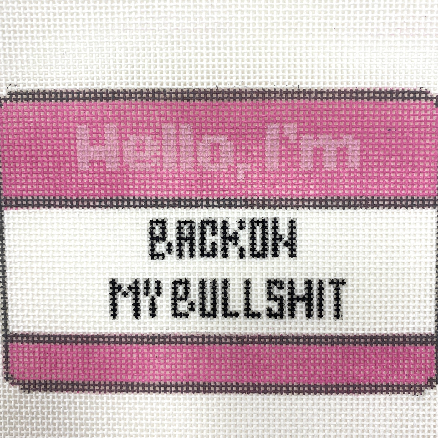 Back On My BS Needlepoint Canvas